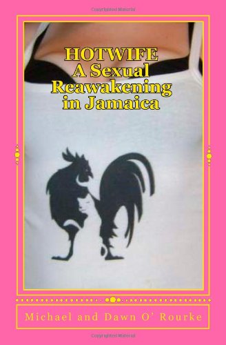 hotwife a sexual reawakening in jamaica