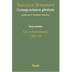Correspondance g�n�rale : Tome 1, Les apprentissages 1784-1797
