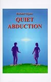 Quiet Abduction Version 1 July 1999