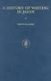 A History of Writing in Japan (Brill's Japanese Studies Library)