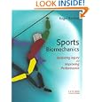 Sports Biomechanics: Precenting Injury and Improving Performance by Roger Bartlett