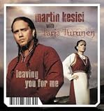 Leaving You for Me (Pock It) - Martin Kesici & Tarja Turunen