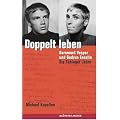 Doppelt leben. Bernward Vesper und Gudrun Ensslin. Die T�binger Jahre
