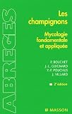 Les champignons : Mycologie fondamentale et appliqu�e