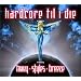 hardcore till i die!