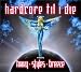 Hardcore Til I Die