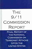 Books : The 9/11 Commission Report: Final Report Of The National Commission On Terrorist Attacks Upon The United States
