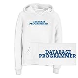 Sweatshirt Woman White " Database Programmer " Occupations