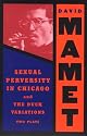 Sexual Perversity in Chicago and the Duck Variations: Two Plays
