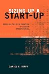 Sizing Up a Start-Up: Decoding the New Frontier of Career Opportunities