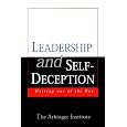 Leadership and Self-Deception: Getting Out of the Box