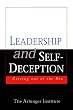 Leadership and Self-Deception: Getting Out of the Box