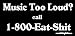 Music Too Loud Call 1-800-EAT-$hit Bumper Sticker / Decal