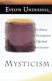 Mysticism: The Nature and Development of Spiritual Consciousness