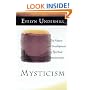 Mysticism: The Nature and Development of Spiritual Consciousness