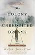 The Colony Of Unrequited Dreams