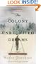 The Colony of Unrequited Dreams