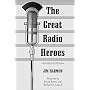 The Great Radio Heroes
