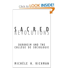 Sacred Revolutions: Durkheim and the College De Sociologie (Contradictions)