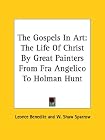 The Gospels in Art: the Life of Christ B (Art &amp...