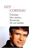 Victime des autres, bourreau de soi-m�me