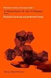 Hydraulic Fracturing and Geothermal Energy (Mechanics of Elastic and Inelastic Solids)