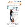 Buying Solo : The Single Woman's Guide to Buying a First Home