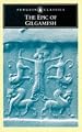 The Epic of Gilgamesh: An English Verison with an Introduction (Penguin Classics)