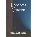Deorc's Spawnby Rosa Watkinson