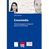 Crossmedia: Werbekampagnen erfolgreich planen und umsetzen