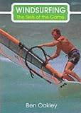 Windsurfing: The Skills of the Game