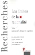 Les Limites de la rationalit�, tome 1