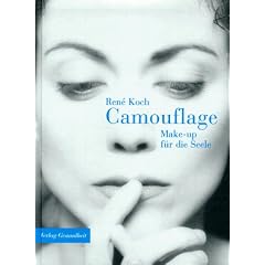 Camouflage. Make-up f�r die Seele