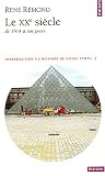 Le XXe si�cle de 1914 � nos jours; Introduction � l'histoire de notre temps, tome 3