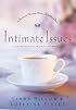 Intimate Issues: 21 Questions Christian Women Ask About Sex