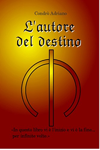L'autore del destino (Italian Edition)