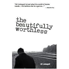 The Beautifully Worthless