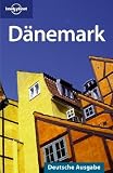 Lonely Planet Reisef�hrer D�nemark: Deutsche Ausgabe