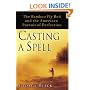 Casting a Spell: The Bamboo Fly Rod and the American Pursuit of Perfection