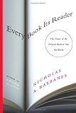 Every Book Its Reader: The Power of the Printed Word to Stir the World
