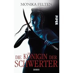 Die K�nigin der Schwerter: Roman