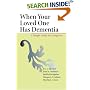 When Your Loved One Has Dementia: A Simple Guide for Caregivers