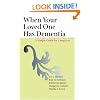 When Your Loved One Has Dementia: A Simple Guide for Caregivers