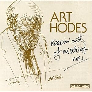 Keepin Out of Mischief Now by Art Hodes and Art Hodes (Audio CD - 1995)
