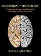 Theoretical Neuroscience: Computational and Mathematical Modeling of Neural Systems