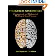 Theoretical Neuroscience: Computational and Mathematical Modeling of Neural Systems