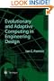 Evolutionary and Adaptive Computing in Engineering Design