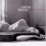 Quelqu'un M'a Dit - Carla Bruni