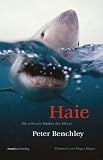 Haie - Die scheuen R&auml;uber der Meere - Peter Benchley, J&uuml;rgen B&uuml;rger