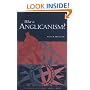 What Is Anglicanism (The Anglican Studies Series)